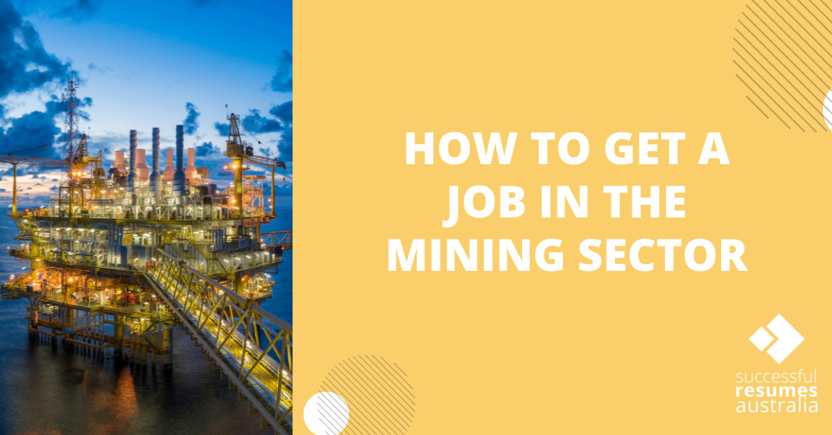 How to Get A Job in Australia’s Mining Sector